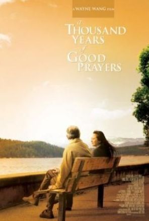 A Thousand Years Of Good Prayers Full Movie A Thousand Years Of Good Prayers Full Movie
