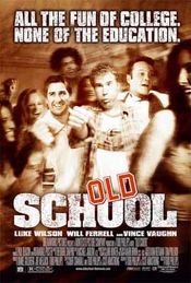 Old School - Vechea gaşcă (2003)