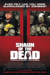 Shaun of the Dead - Lupta cu zombi (2004)