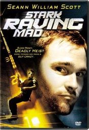 Stark Raving Mad - O noapte de pomina (2002)