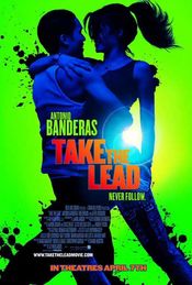 Take the Lead - Sa dansati bine! (2006)