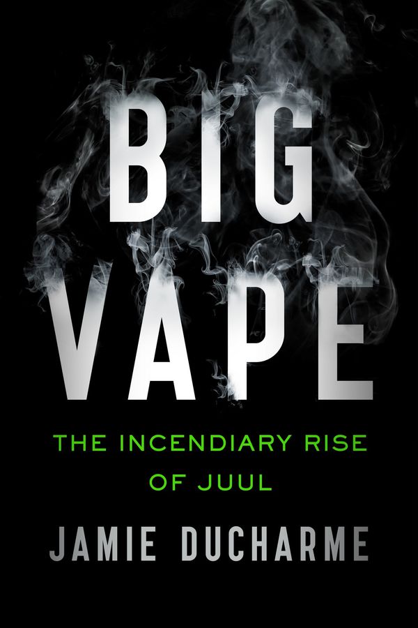 Big Vape The Rise And Fall Of Juul Big Vape Ascensiunea I