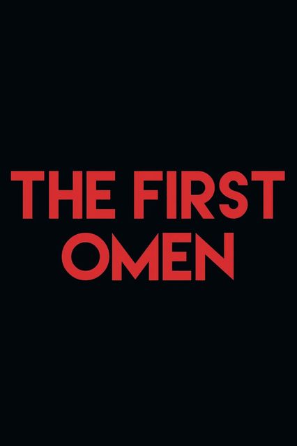 The First Omen The First Omen Film Cinemagia Ro