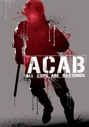 Poster A.C.A.B.: All Cops Are Bastards