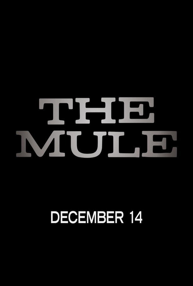 Poster The Mule (2018) - Poster Curierul traficanților ...