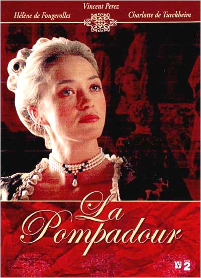 Poster Jeanne Poisson, Marquise De Pompadour (2006) - Poster Pompadour ...