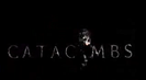 Trailer film Catacombs