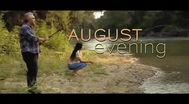 Trailer August Evening