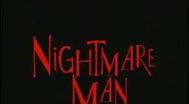 Trailer Nightmare Man