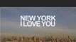 Trailer New York, I Love You