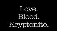 Trailer Love. Blood. Kryptonite.