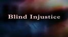Trailer film Blind Injustice