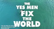 Trailer The Yes Men Fix the World