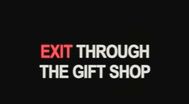 Trailer Exit Through the Gift Shop