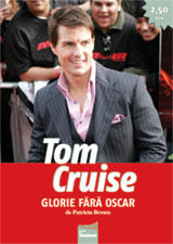 La Editura NV Press a aparut cartea Tom Cruise. Glorie fara Oscar