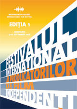 Festivalul International al Producatorilor de Film Independenti - palmaresul primei editii