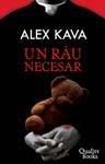 La Editura Quality Books a aparut romanul "Un rau necesar" de Alex Kava