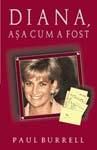 La editura Allfa a aparut cartea "Diana, asa cum a fost" de Paul Burrell