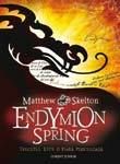La Editura Corint Junior a aparut cartea "Endymion Spring" de Matthew Skelton