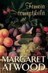 Editura Leda anunta aparitia romanului "Femeia comestibila" de Margaret Atwood