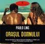 Articol Editura Polirom va prezinta cartea "Orasul Domnului" de Paulo Lins