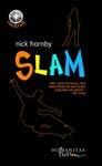 Editura Humanitas Fiction va prezinta cartea "Slam" de Nick Hornby