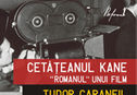 Articol Un roman pentru Citizen Kane, made in Romania 