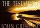 The Testament - o nouă ecranizare după un roman de John Grisham