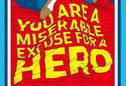 Articol Cartea "You Are a Miserable Excuse for a Hero" - ecranizată