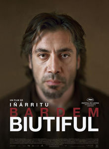 Intimitatea cu moartea: Biutiful, al lui Alejandro Gonzales Inarritu