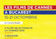 Filmele de la Cannes 2010 vin la Bucureşti