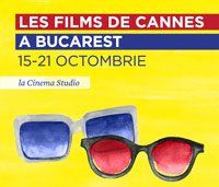 Program Les Films de Cannes à Bucarest