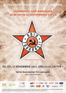 Seria "Adio, Tovarăşi!", despre destrămarea utopiei socialiste, la TVR 1