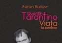 Articol Lansare de carte: "Quentin Tarantino. Viaţa la extreme"