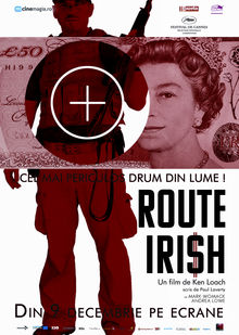 Dramaticul Route Irish, din 9 decembrie la cinema