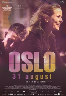 Premieră: Oslo, 31 august