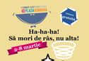 Articol Între 2 şi 8 martie, se dau „porţii de râs” gratis  la Movieplex Plaza Romania