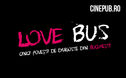 Articol „Love Bus – cinci povești de dragoste din București”, pe Cinepub