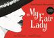 S-au pus în vânzare biletele la „musicalul perfect”: „My Fair Lady”, producție a Grand Cinema & More