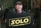 Ron Howard a refăcut aproape tot filmul cu Han Solo. Bugetul de producţie s-a dublat