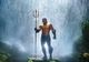 Aquaman – reacţii pozitive după proiecţia din China a 25 de minute din film
