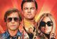 Once Upon a Time in Hollywood are cea mai bună lansare în Statele Unite din cariera lui Tarantino