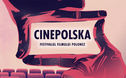 Articol CinePOLSKA – ediţia cu numărul 16 a Festivalului Filmului Polonez în România