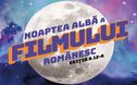 Articol Noaptea Albă a Filmului Românesc: peste 40 de filme în 15 locații, pe 24 septembrie