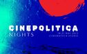 Articol Cinepolitica Nights: proiecții de documentare și lungmetraje pe teme politice