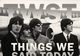 The Beatles și weekendul care a făcut istorie - TWST: Things We Said Today