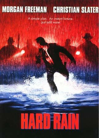 Hard Rain Jaf In Timpul Potopului 1998 Film Cinemagia Ro