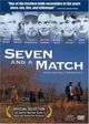 Film - Seven and a Match