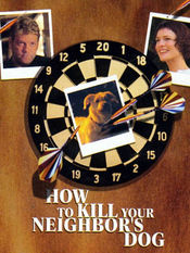 Poster How to Kill Your Neighbor's Dog