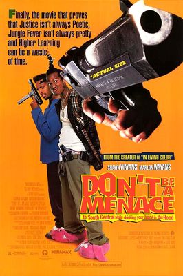 Don't Be a Menace to South Central While Drinking Your Juice in the Hood poster